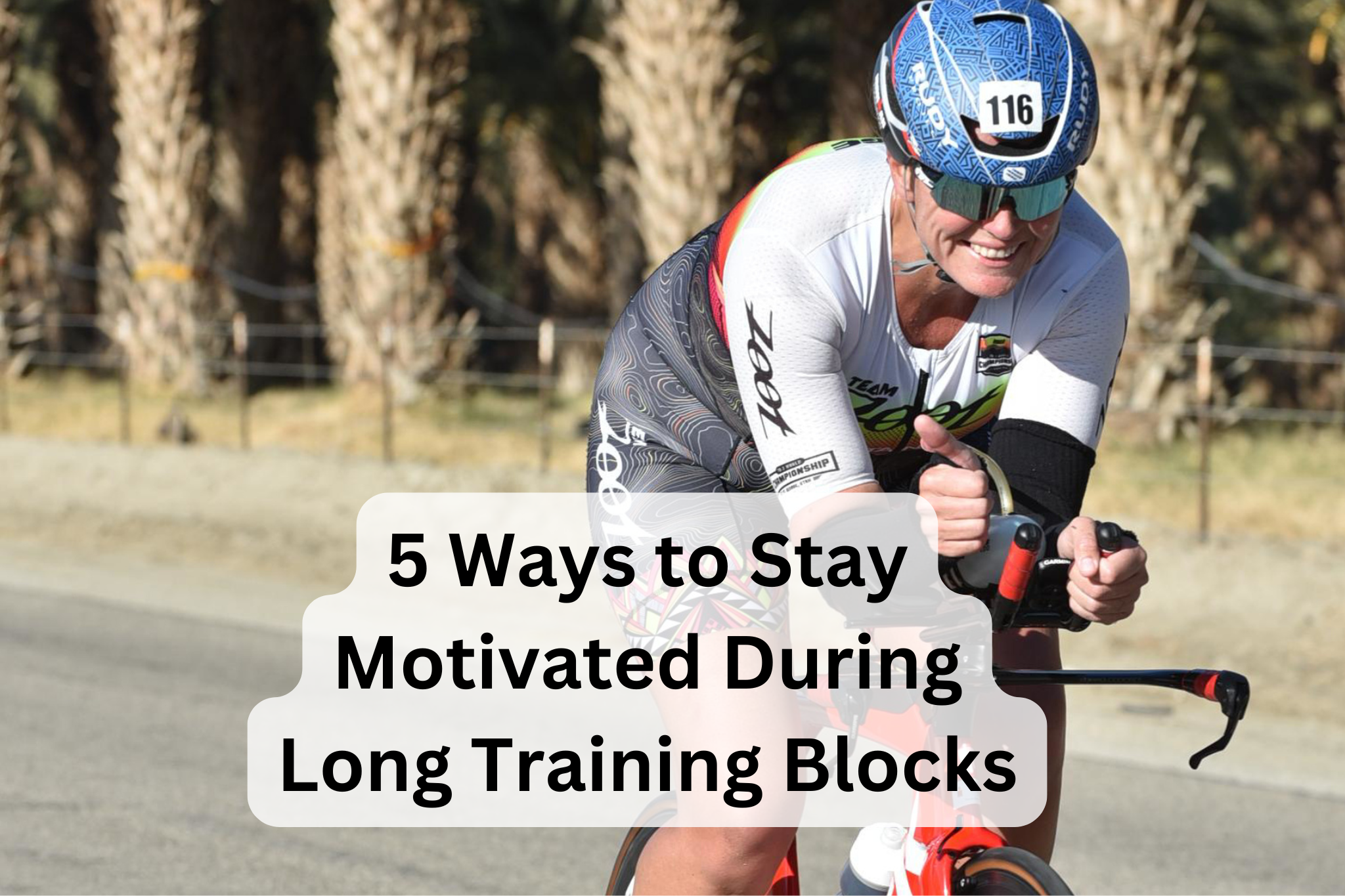 5 Ways to Stay Motivated During Long Training Blocks