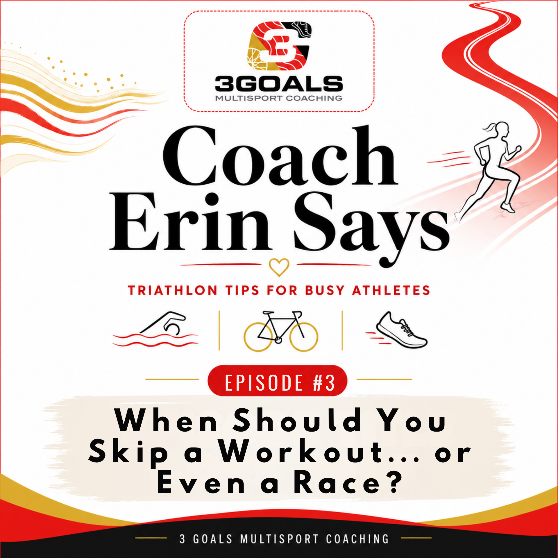 Episode 3: When Should You Skip a Workout—or Even a Race?