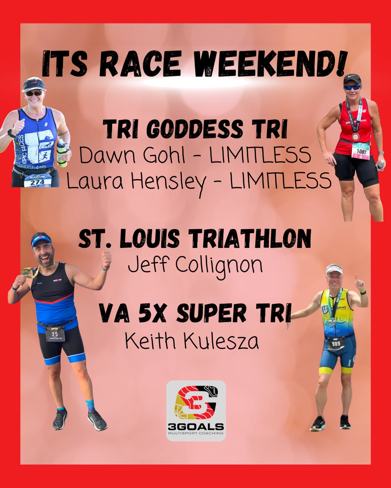 🔥 FRIDAY SHOUT OUT 🔥

We’ve got a big weekend of racing ahead with LIMITLESS athletes and Team 3G athletes taking on triathlon, duathlon-style adjustments, and a super fun multi-race format! 💪

🏊‍♀️🚴‍♀️🏃‍♀️ Tri Goddess Tri
✨ LIMITLESS athletes Dawn Gohl and Laura Hensley are racing Tri Goddess Tri this weekend — a celebration of women in multisport and a great opportunity to put their training into action. Let’s send them all the good vibes for a strong, confident race day!

🏊‍♂️🚴‍♂️🏃‍♂️ St. Louis Triathlon / Missouri State Championships
✨ Jeff Collignon is taking on the Sprint Triathlon at St. Louis, which is also the Missouri State Championships. With the swim canceled, race day becomes a chance to adapt, stay focused, and still go after a strong bike-run effort. That flexibility is part of racing too!

🏊‍♂️🚴‍♂️🏃‍♂️ Virginia 5x Super Tri
✨ Keith Kulesza is racing the Virginia 5x Super Tri — five rounds of swim, bike, run for one big day of fast transitions, smart pacing, and serious focus. This format is all about staying sharp from start to finish.

Different races, different challenges, same goal: show up, race smart, and have fun doing it.

Drop a 💪, 🎉, or 🎯 in the comments to cheer them on — and if you’re racing this weekend, share your 3 Goals so we can celebrate with you!